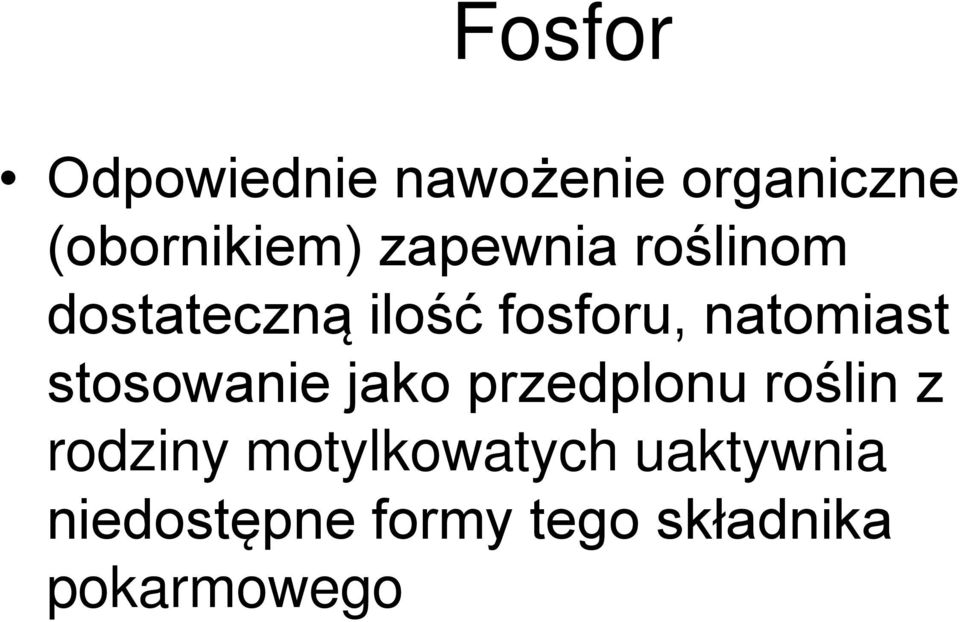 stosowanie jako przedplonu roślin z rodziny