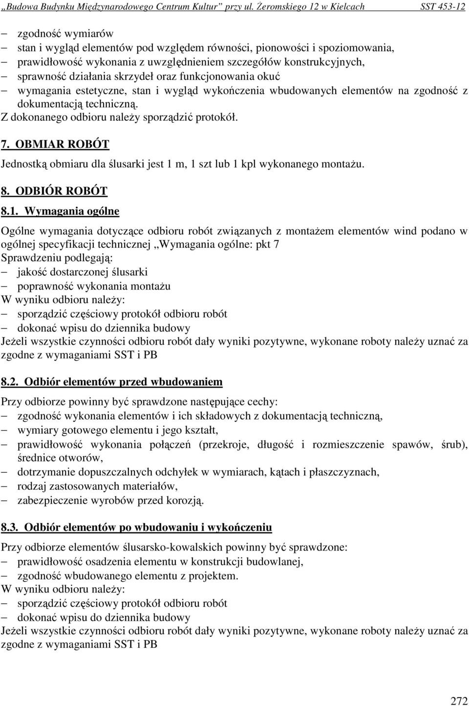 OBMIAR ROBÓT Jednostką obmiaru dla ślusarki jest 1 