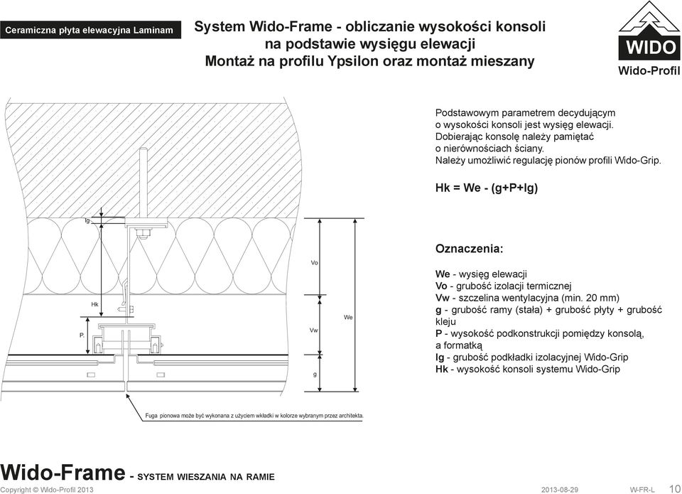 Hk Vo Vw g We We - wysięg elewacji Vo - grubość izolacji termicznej Vw - szczelina wentylacyjna (min.