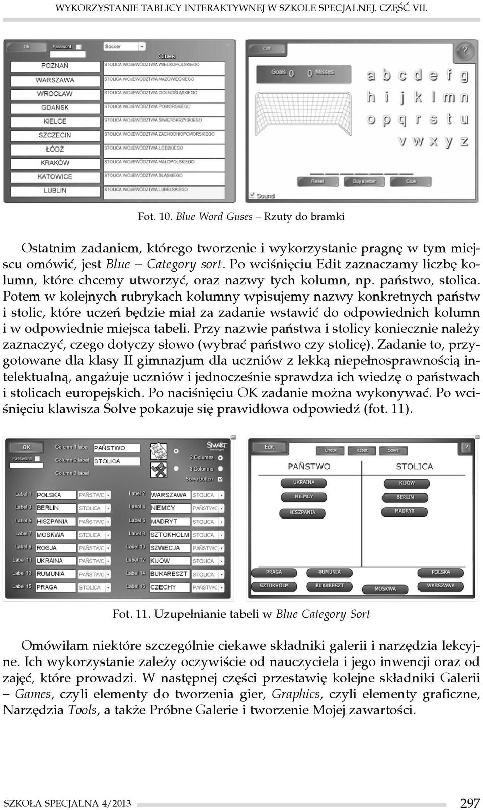 Po wciśnięciu Edit zaznaczamy liczbę kolumn, które chcemy utworzyć, oraz nazwy tych kolumn, np. państwo, stolica.