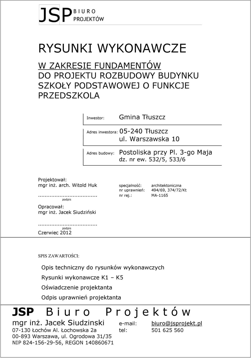 : MA-1165 podpis Opracował: mgr inż. Jacek Siudziński.