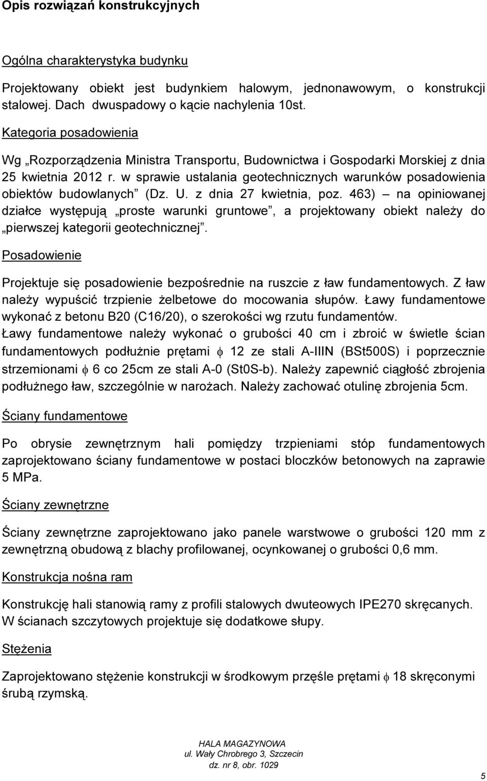 w sprawie ustalania geotechnicznych warunków posadowienia obiektów budowlanych (Dz. U. z dnia 27 kwietnia, poz.