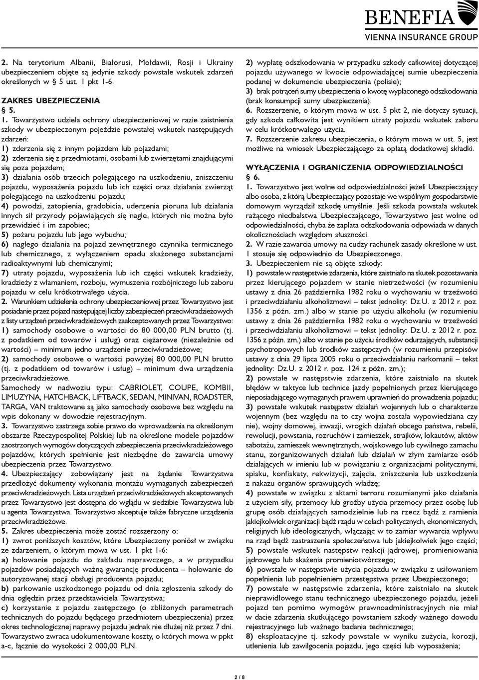 6. ZAKRES UBEZPIECZENIA 5. 1.