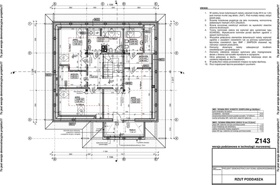 garderoba 4,74 m,06 m 60 9 60 7 60 58 5 7 5 7 D E 08 0 9 5 5 8 4 56 48 60 9 64 Balkon 7,6 m 4 4 x7,6 7 balkonowe koryto odwadniające +,00 5x7,6 7 łazienka 6,08 m,44 m 5, m 8,6 m opcjonalny schowek