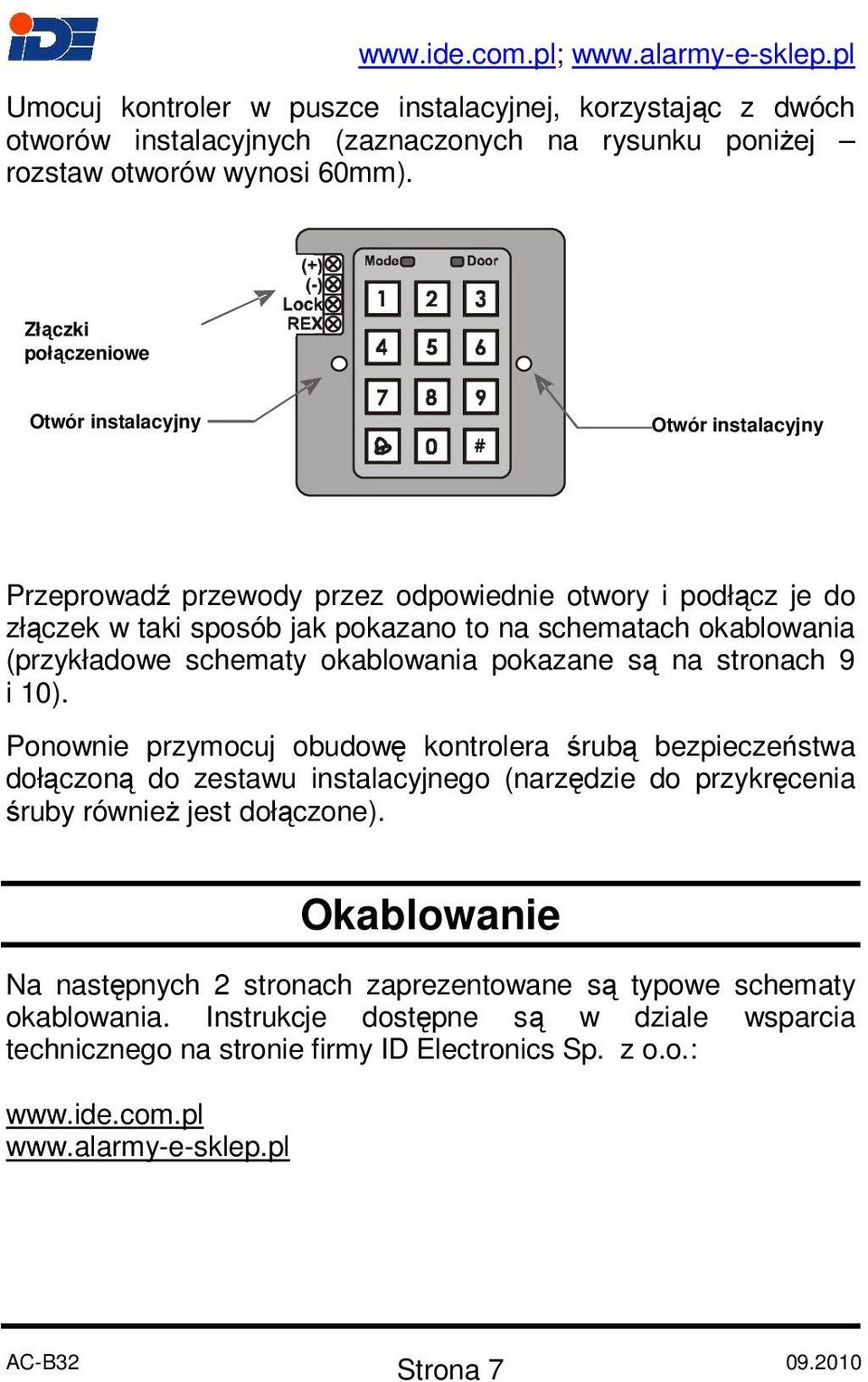 (przykładowe schematy okablowania pokazane są na stronach 9 i 10).