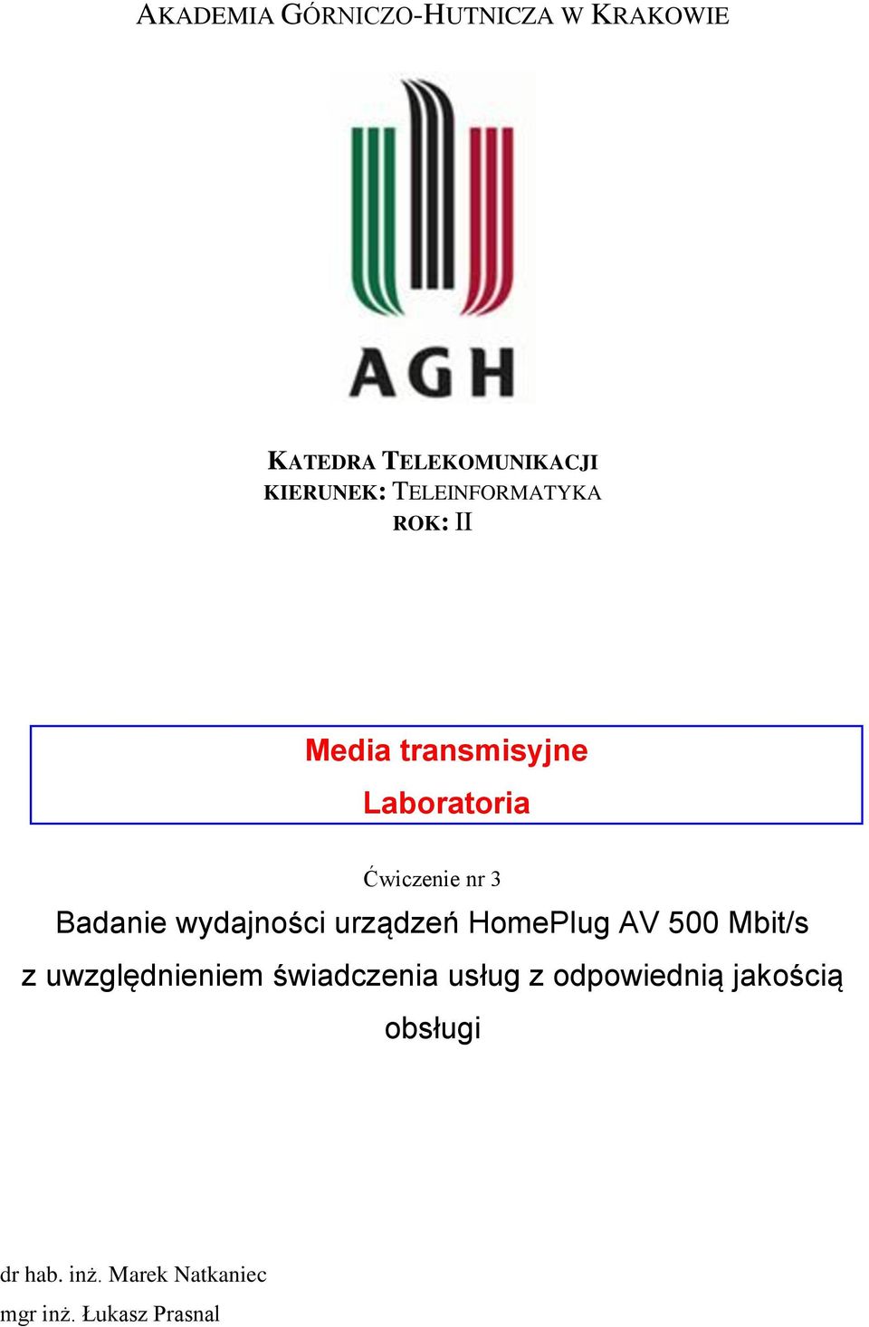 wydajności urządzeń HomePlug AV 500 Mbit/s z uwzględnieniem świadczenia usług
