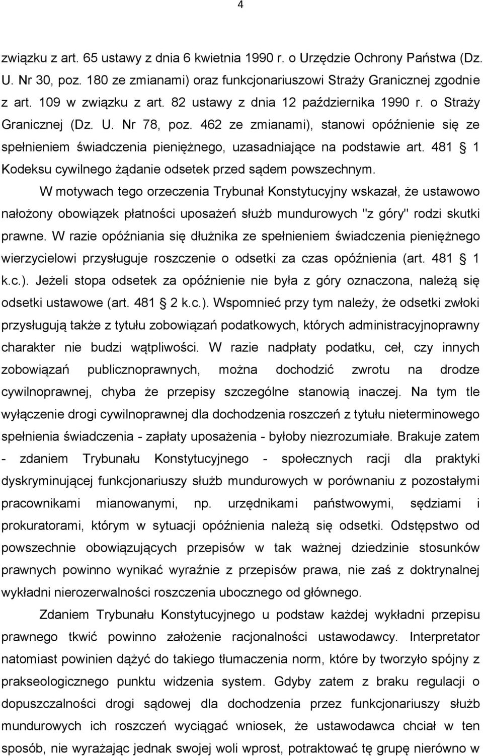 481 1 Kodeksu cywilnego żądanie odsetek przed sądem powszechnym.