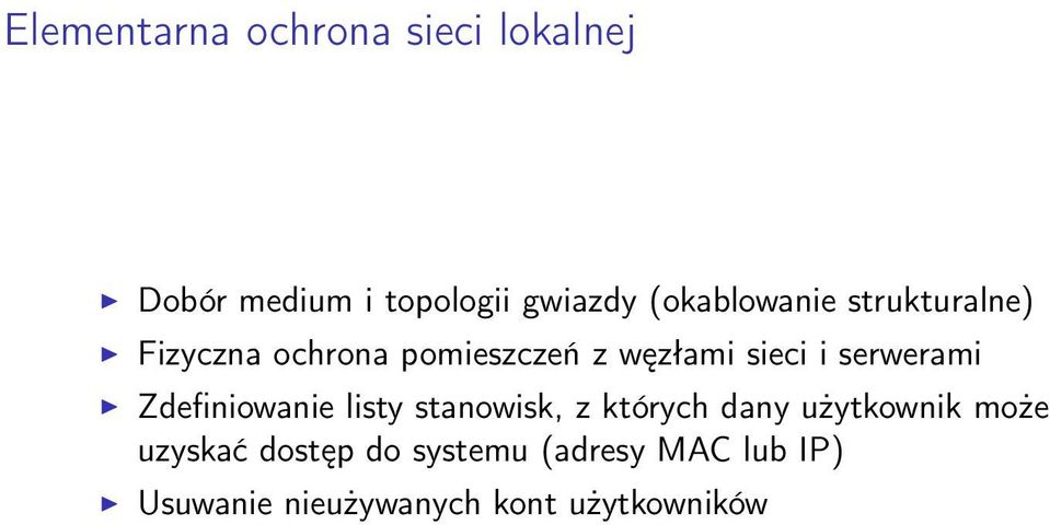 serwerami Zdefiniowanie listy stanowisk, z których dany użytkownik może