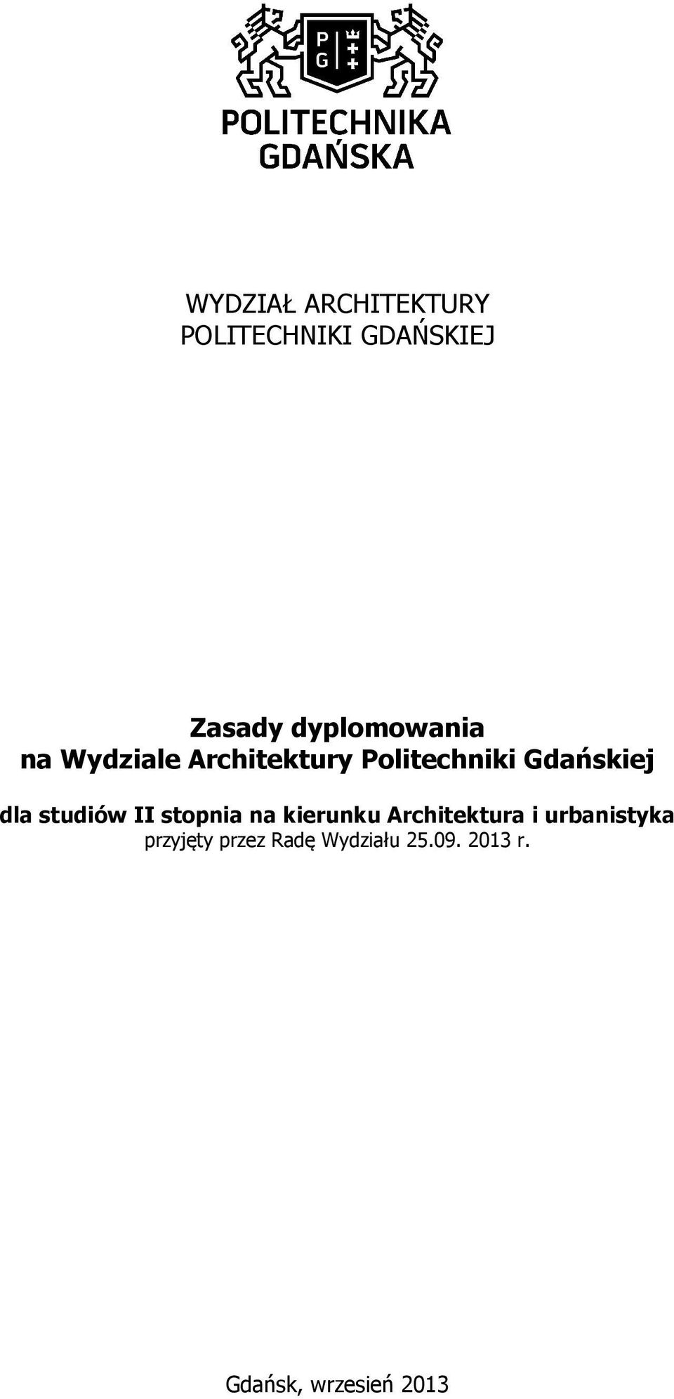 Gdańskiej dla studiów II stopnia na kierunku Architektura i