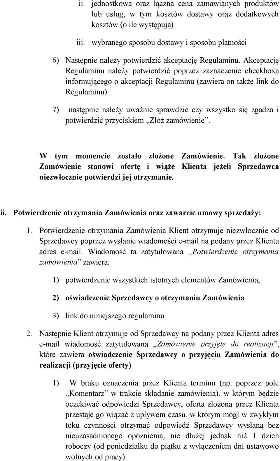 potwierdzić akceptację Regulaminu.