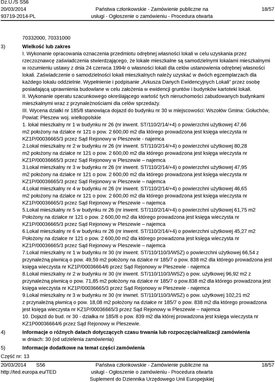 rozumieniu ustawy z dnia 24 czerwca 1994r o własności lokali dla celów ustanowienia odrębnej własności lokali.