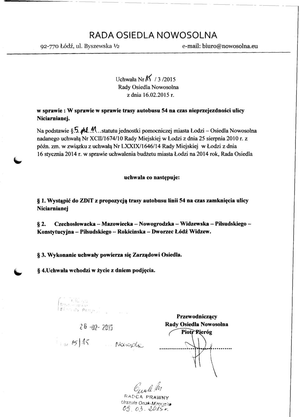 .. statutu jednostki pomocniczej miasta todzi - Osiedla Nowosolna nadanego uchwatq Nr XCIY 1674110 Rady Miejskiej w todzi z dnia 25 sierpnia 201 0 r. z p6in. zm.