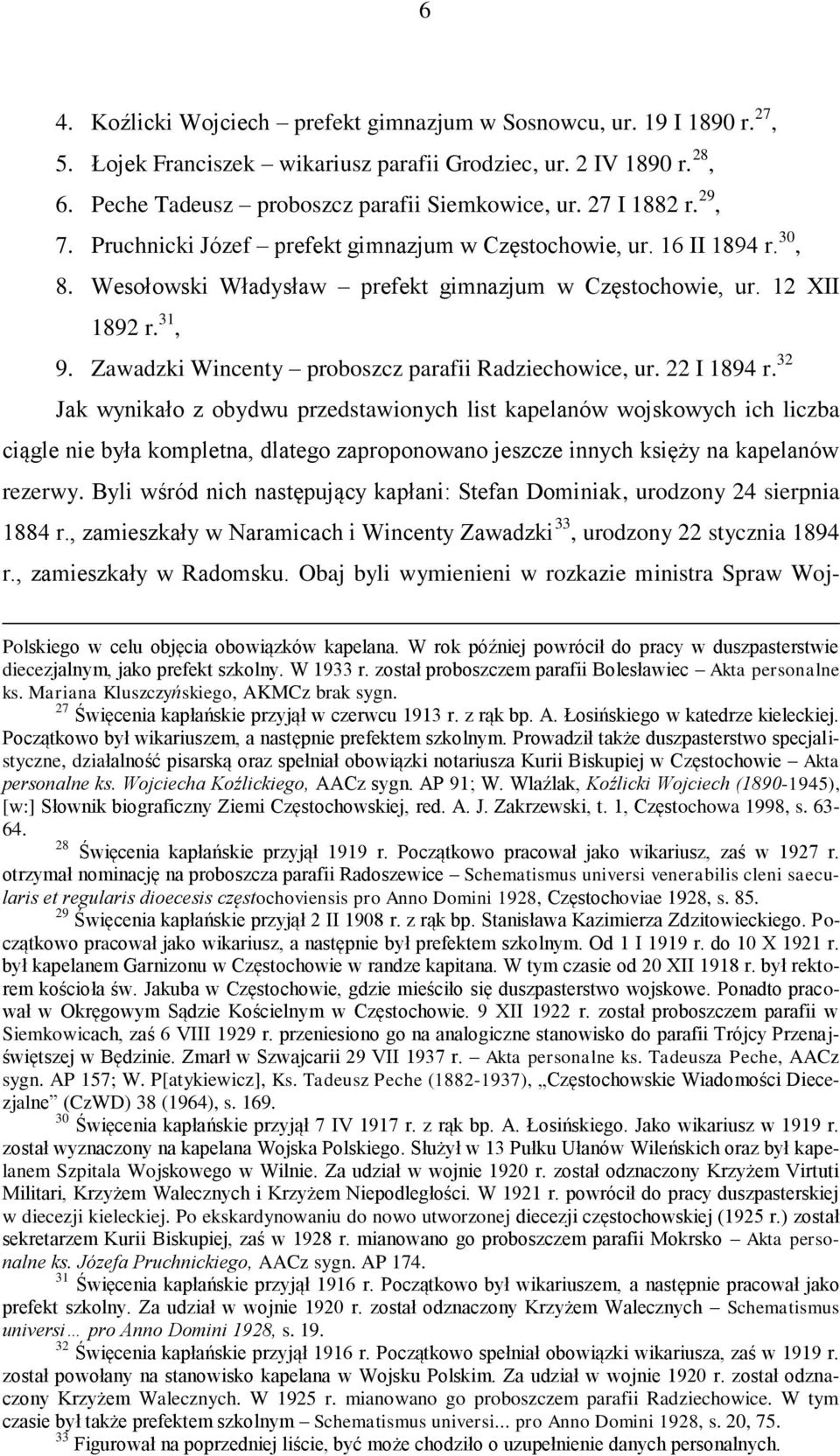 Zawadzki Wincenty proboszcz parafii Radziechowice, ur. 22 I 1894 r.