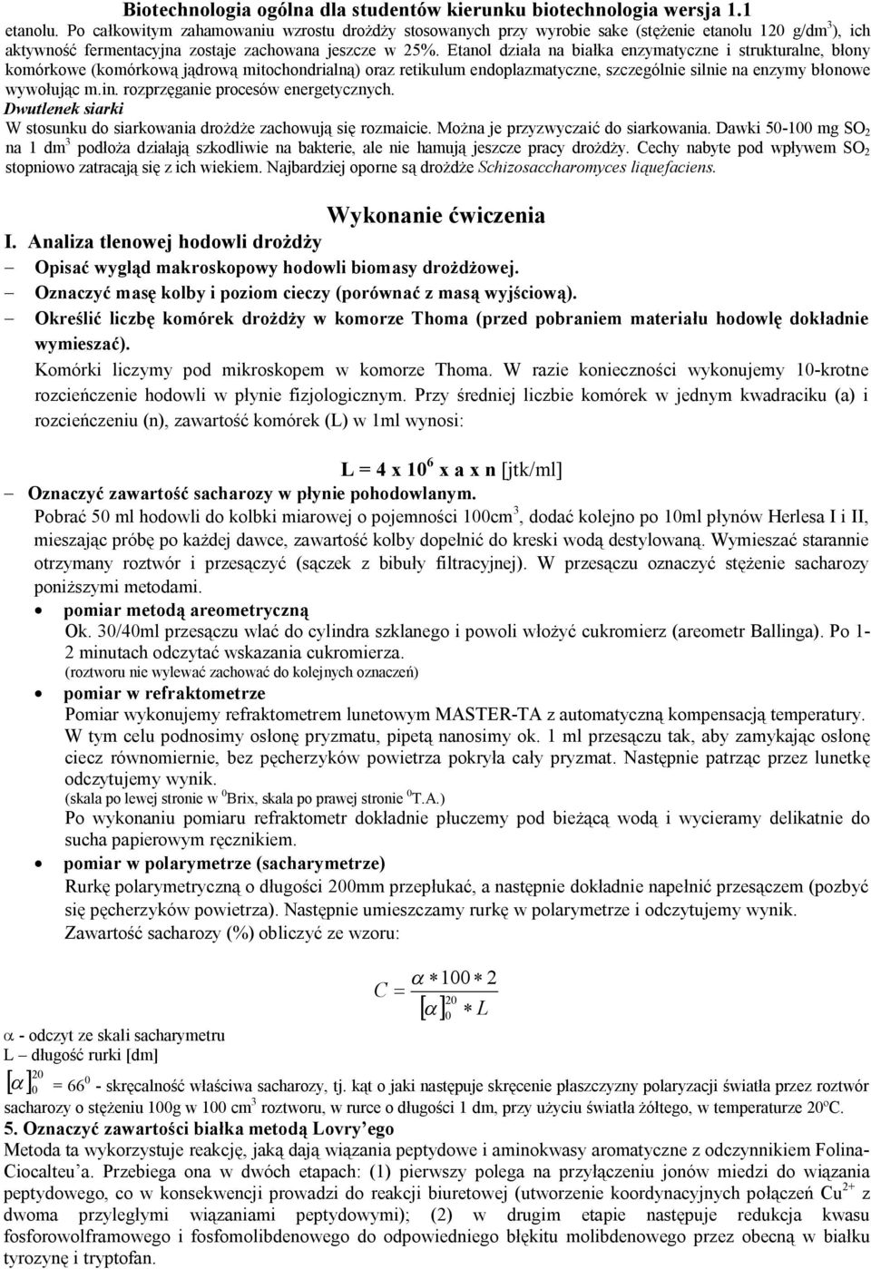 rozprzęganie procesów energetycznych. Dwutlenek siarki W stosunku do siarkowania drożdże zachowują się rozmaicie. Można je przyzwyczaić do siarkowania.