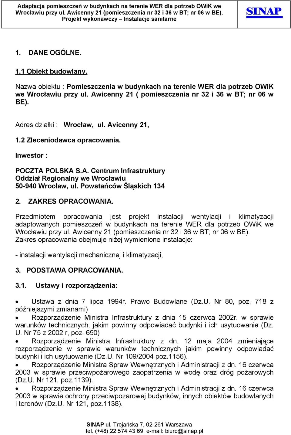 Powstańców Śląskich 134 2. ZAKRES OPRACOWANIA.