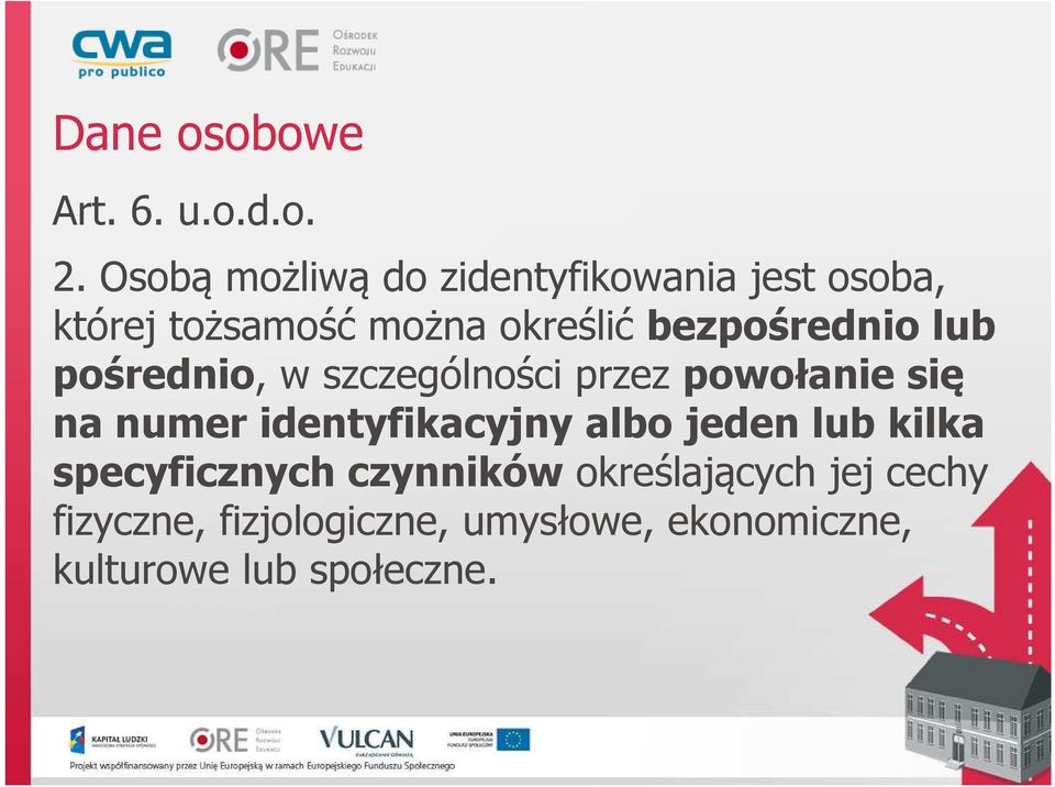 bezpośrednio lub pośrednio, w szczególności przez powołanie się na numer