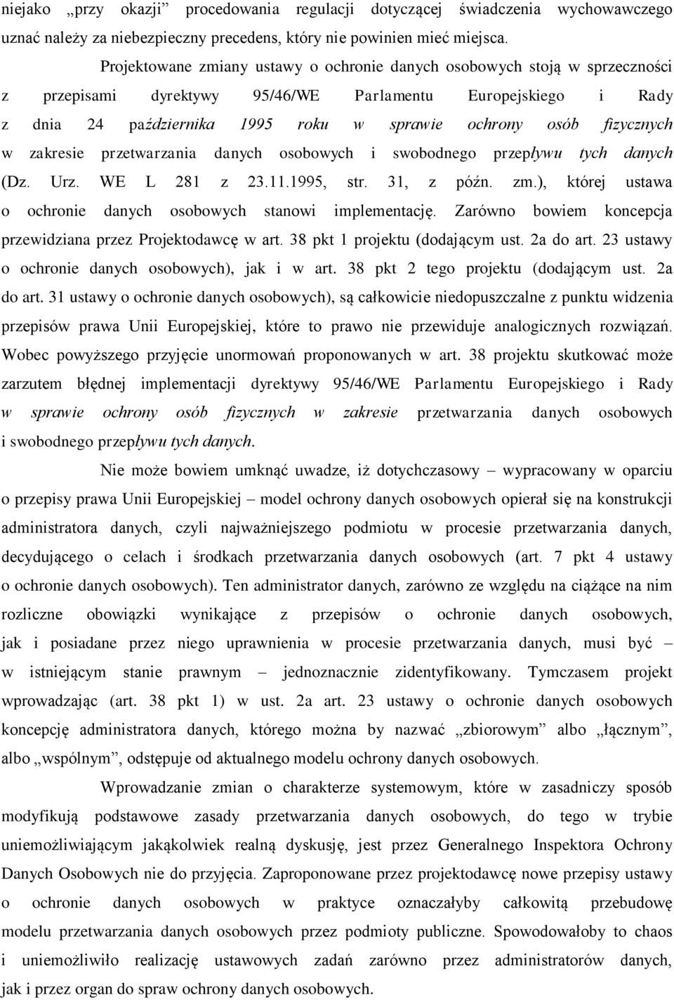 fizycznych w zakresie przetwarzania danych osobowych i swobodnego przepływu tych danych (Dz. Urz. WE L 281 z 23.11.1995, str. 31, z późn. zm.