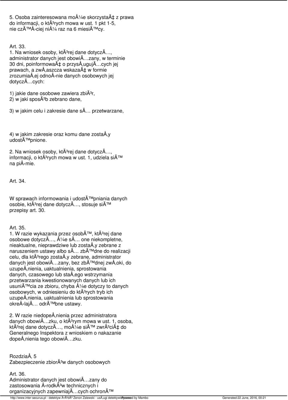 5, nie czä Å ciej niå¼ raz na 6 miesiä cy. Art. 33. 1.