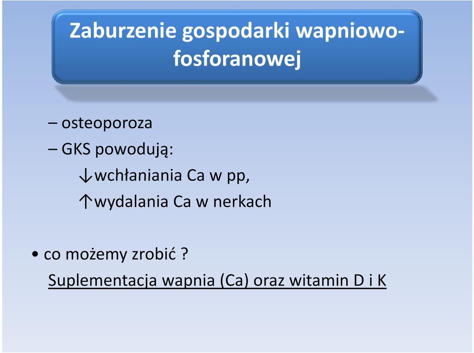pp, wydalania Ca w nerkach co możemy zrobić?