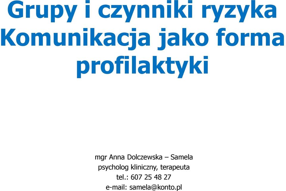 Dolczewska Samela psycholog kliniczny,