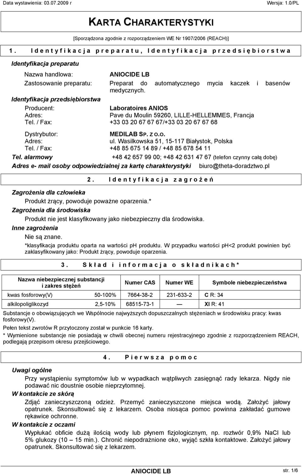 Identyfikacja przedsiębiorstwa Producent: Adres: Tel. / Fax: Dystrybutor: Adres: Tel.