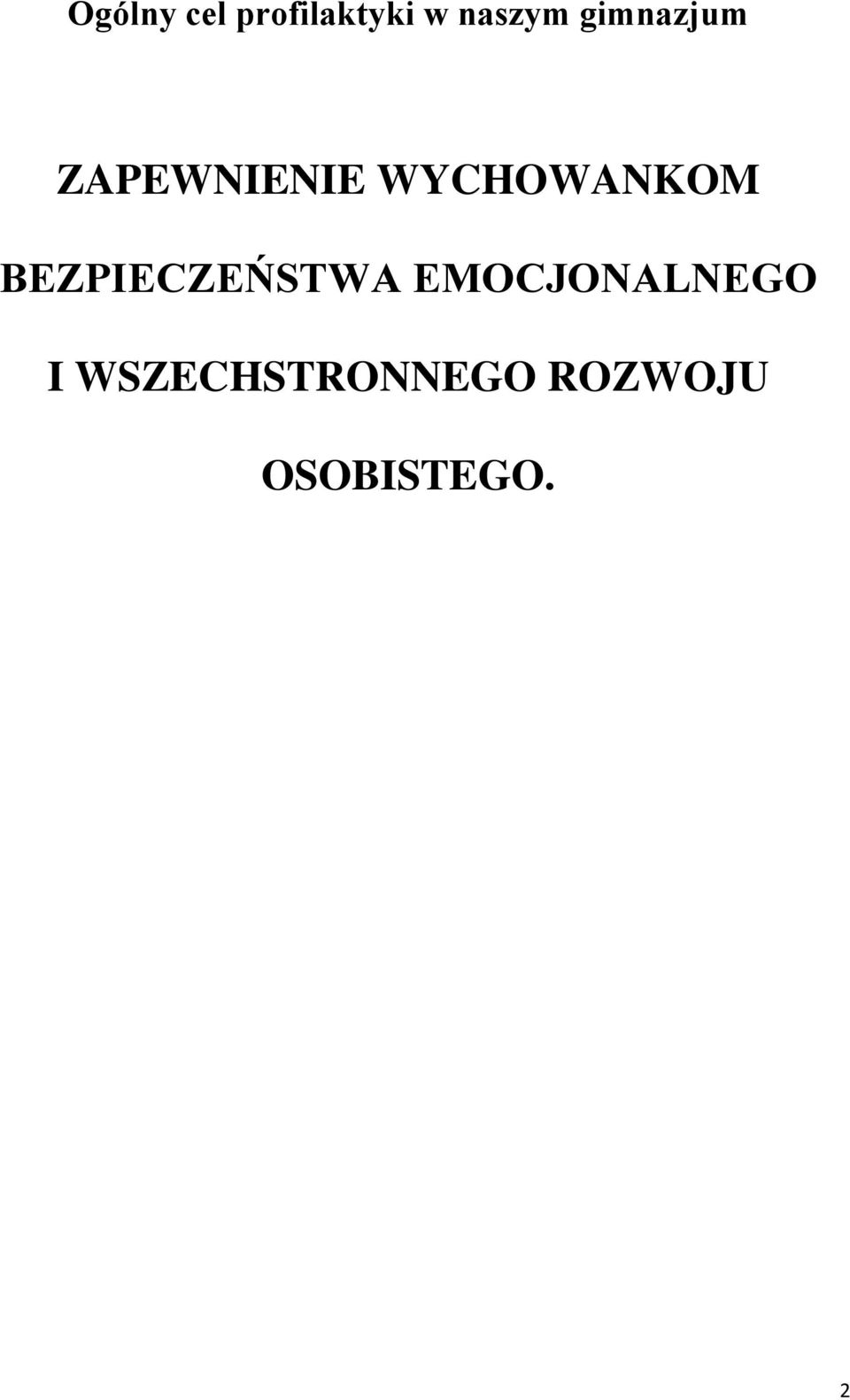 BEZPIECZEŃSTWA EMOCJONALNEGO I