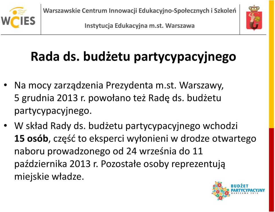 W skład Rady ds.