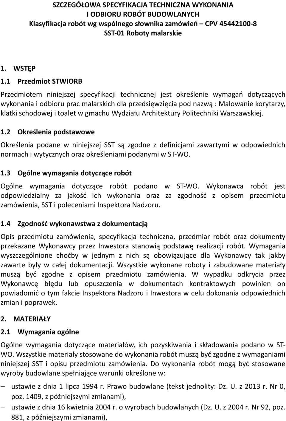 schodowej i toalet w gmachu Wydziału Architektury Politechniki Warszawskiej. 1.