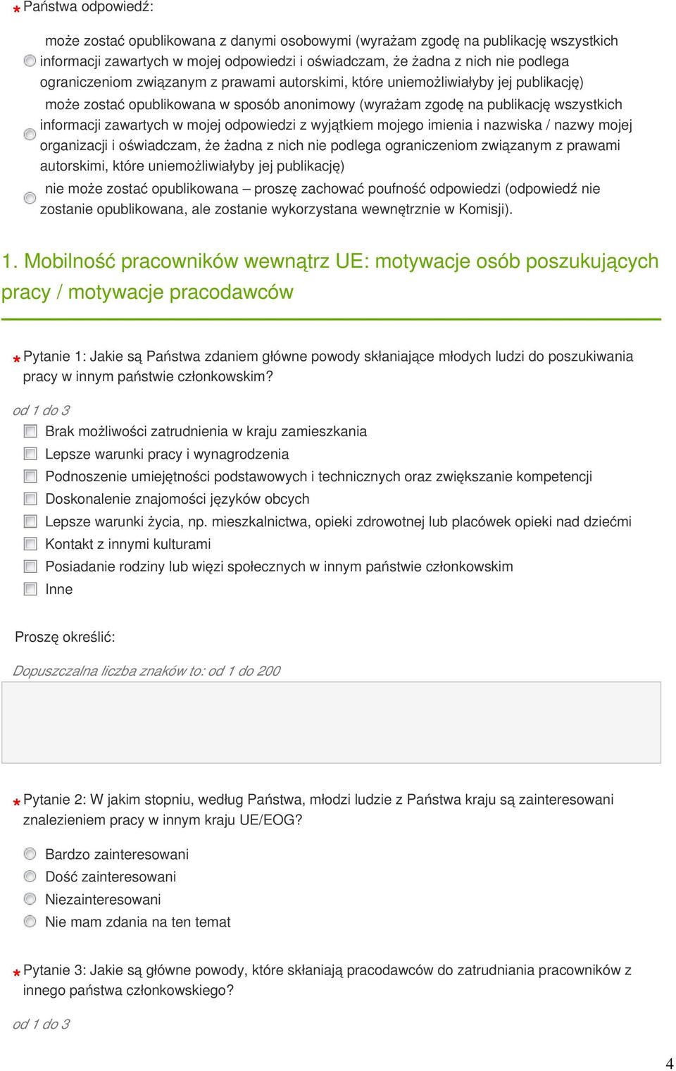 wyjątkiem mojego imienia i nazwiska / nazwy mojej organizacji i oświadczam, że żadna z nich nie podlega ograniczeniom związanym z prawami autorskimi, które uniemożliwiałyby jej publikację) nie może