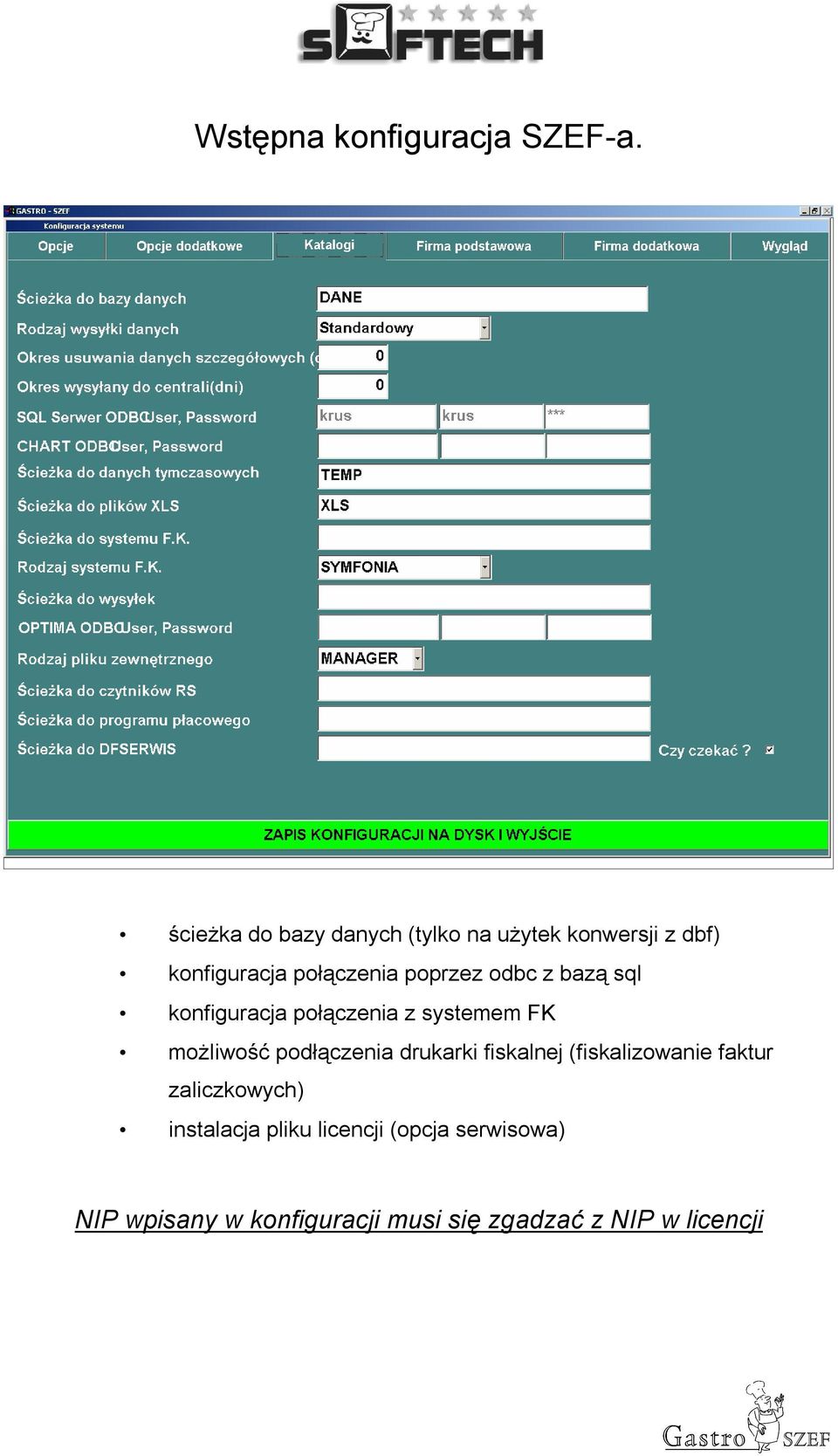 odbc z bazą sql konfiguracja połączenia z systemem FK możliwość podłączenia drukarki