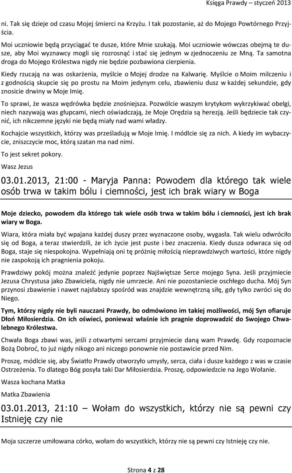 Kiedy rzucają na was oskarżenia, myślcie o Mojej drodze na Kalwarię.