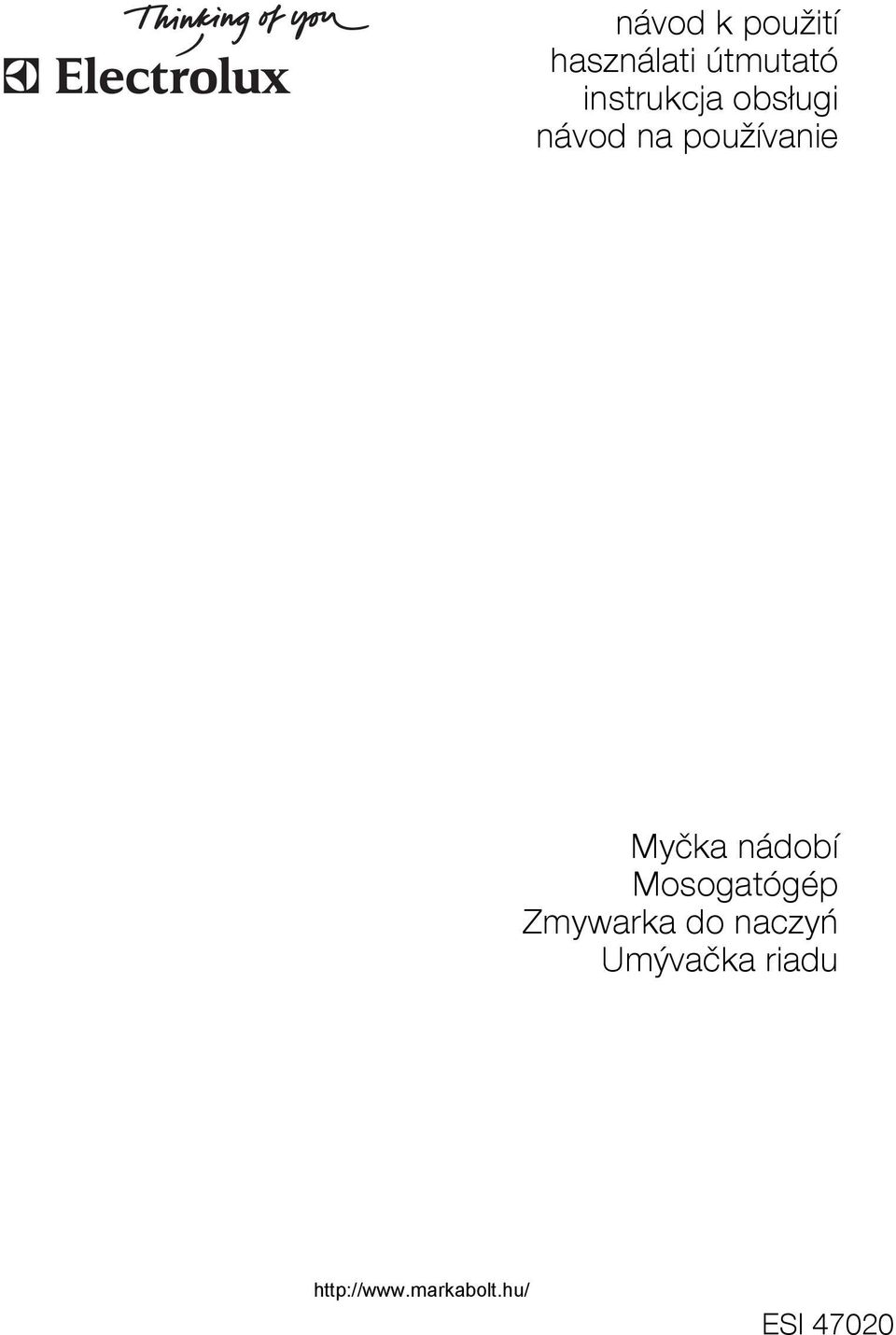 používanie Myčka nádobí Mosogatógép