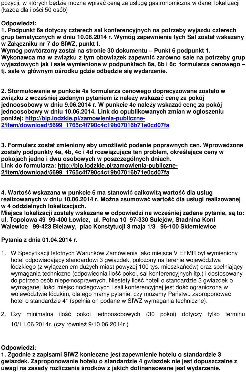 Wymóg powtórzony został na stronie 30 dokumentu Punkt 6 podpunkt 1.