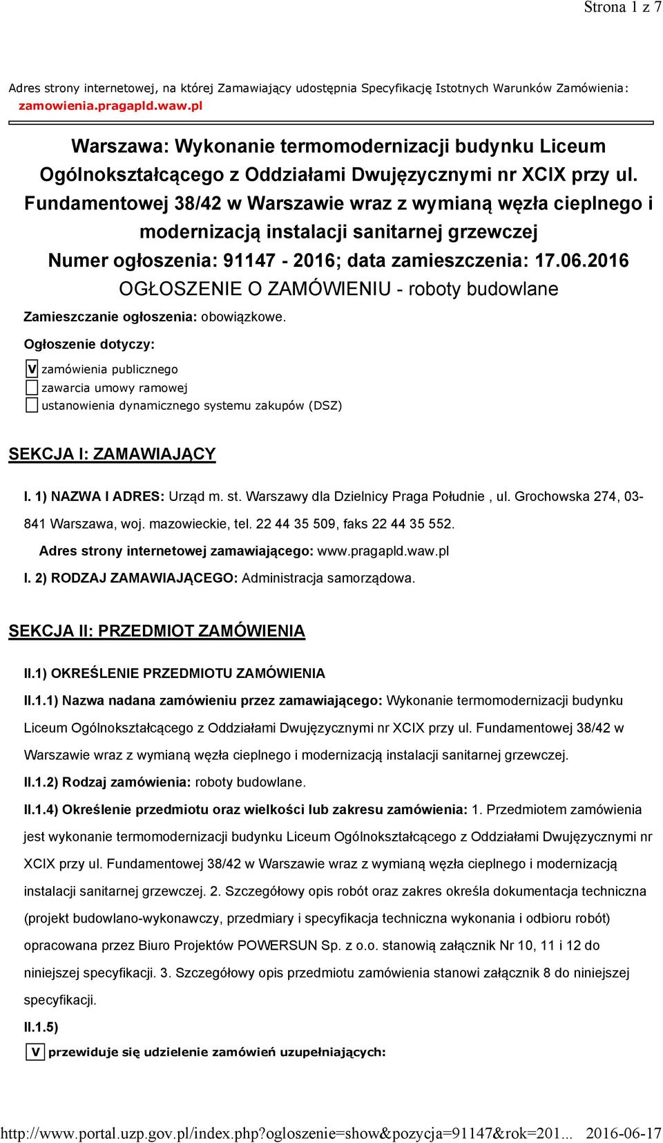 Fundamentowej 38/42 w Warszawie wraz z wymianą węzła cieplnego i modernizacją instalacji sanitarnej grzewczej Numer ogłoszenia: 91147-2016; data zamieszczenia: 17.06.