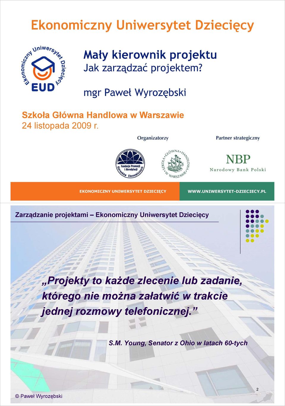 EKONOMICZNY UNIWERSYTET DZIECIĘCY WWW.UNIWERSYTET-DZIECIECY.