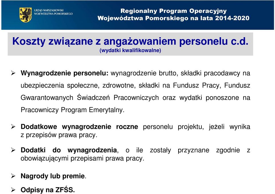 składki na Fundusz Pracy, Fundusz Gwarantowanych Świadczeń Pracowniczych oraz wydatki ponoszone na Pracowniczy Program Emerytalny.