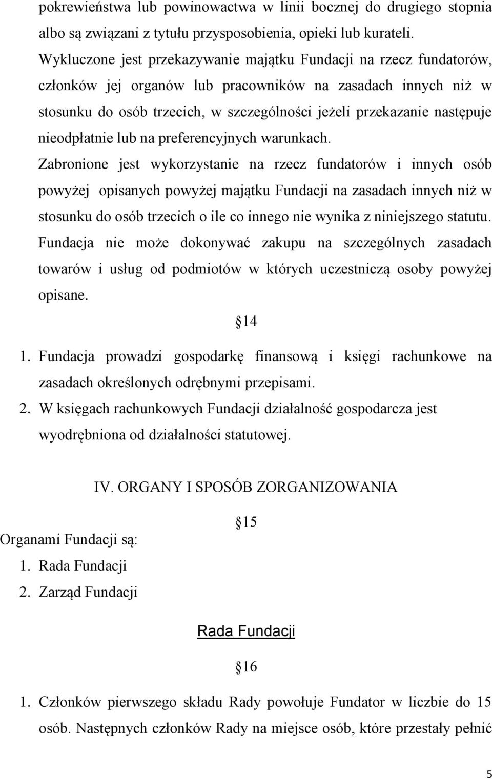 następuje nieodpłatnie lub na preferencyjnych warunkach.