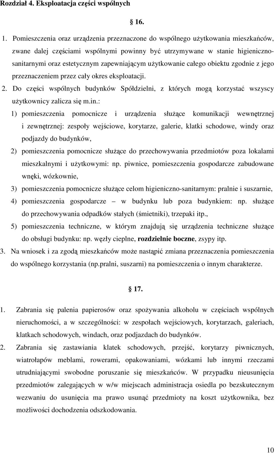 zapewniającym użytkowanie całego obiektu zgodnie z jego przeznaczeniem przez cały okres eksploatacji. 2.