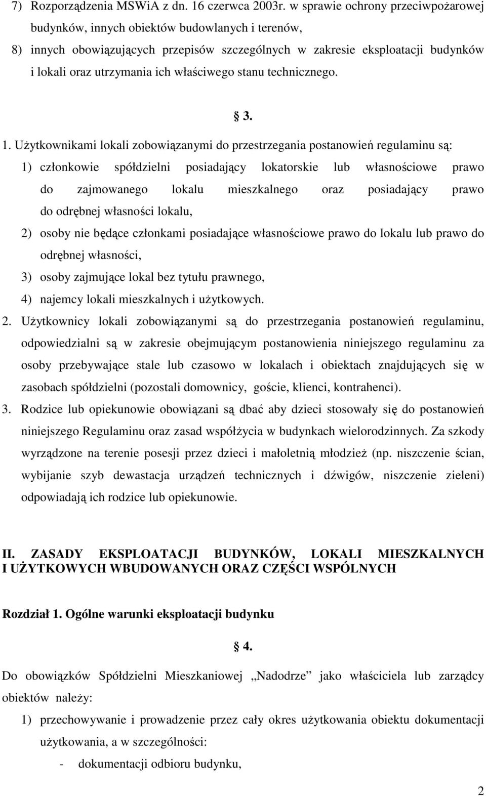 właściwego stanu technicznego. 3. 1.