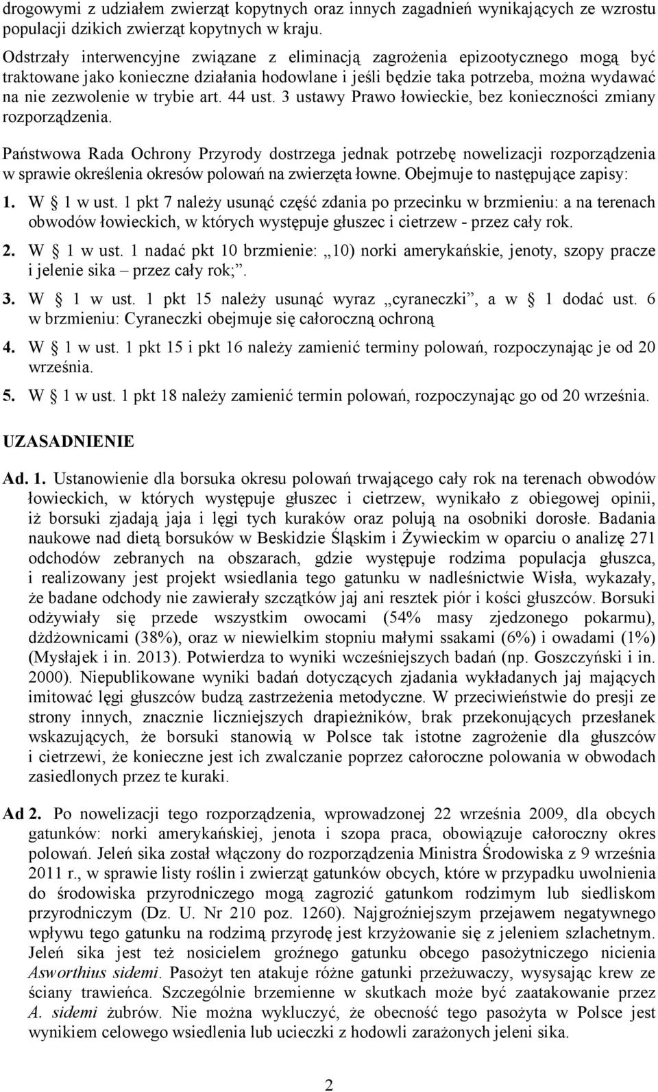 art. 44 ust. 3 ustawy Prawo łowieckie, bez konieczności zmiany rozporządzenia.