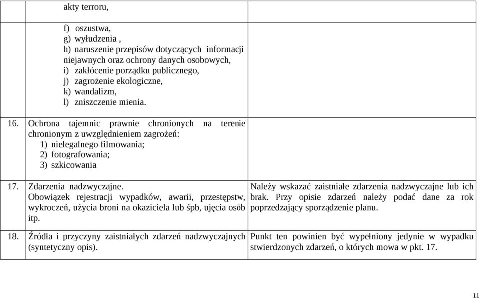 Zdarzenia nadzwyczajne. Obowiązek rejestracji wypadków, awarii, przestępstw, wykroczeń, użycia broni na okaziciela lub śpb, ujęcia osób itp.