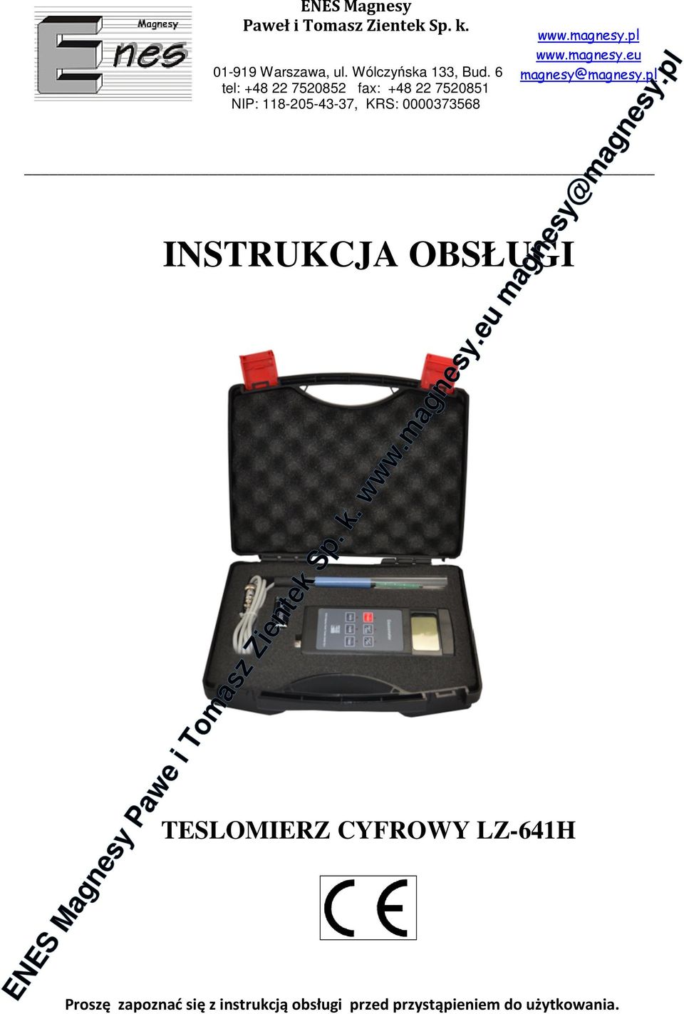 INSTRUKCJA OBSŁUGI TESLOMIERZ CYFROWY LZ-641H www.magnesy.pl www.magnesy.eu magnesy@magnesy.