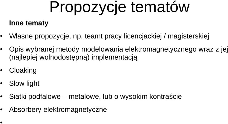 elektromagnetycznego wraz z jej (najlepiej wolnodostępną) implementacją