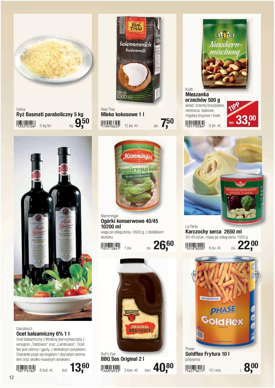 pu. 26, 60 La Perla Karczochy serca 2650 ml 30-40 sztuk, masa po odsączeniu 1500 g!1018-icaa! 6 pu.