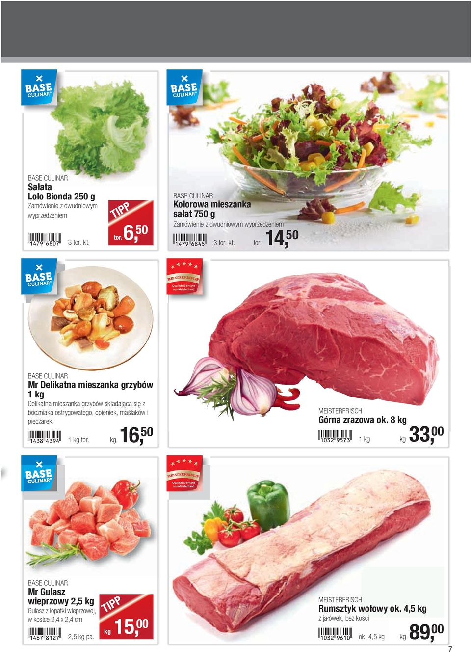 kt. tor. 14, 50 Mr Delikatna mieszanka grzybów 1 kg Delikatna mieszanka grzybów składająca się z boczniaka ostrygowatego, opieniek, maślaków i pieczarek.