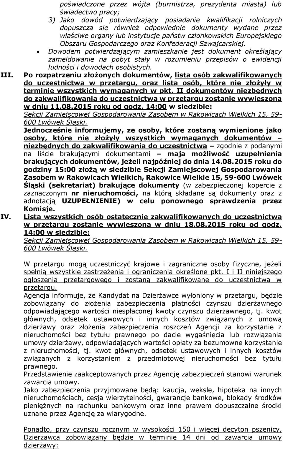 właściwe organy lub instytucje państw członkowskich Europejskiego Obszaru Gospodarczego oraz Konfederacji Szwajcarskiej.