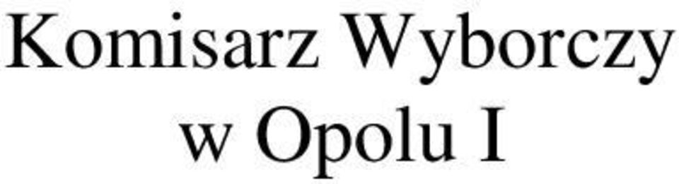 w Opolu I