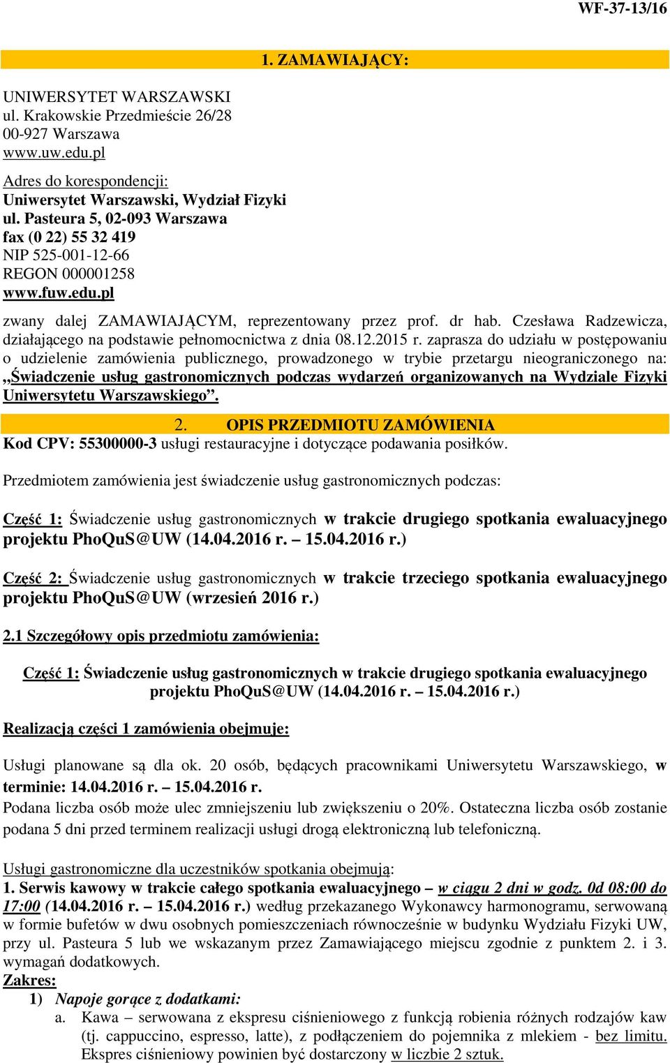 Czesława Radzewicza, działającego na podstawie pełnomocnictwa z dnia 08.12.2015 r.