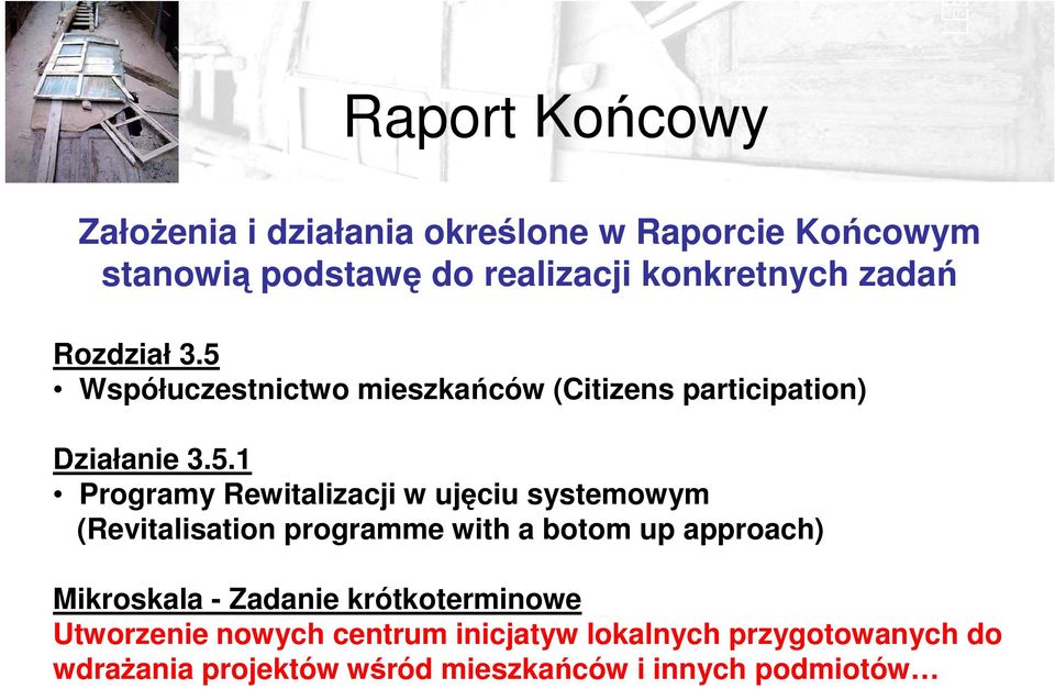 Współuczestnictwo mieszkańców (Citizens participation) Działanie 3.5.