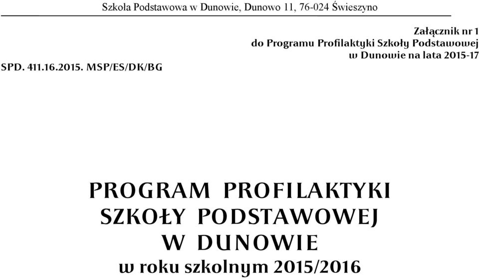 Profilaktyki Szkoły Podstawowej w Dunowie na